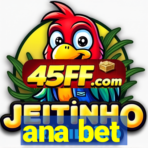 ana bet